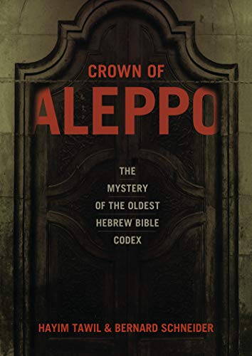 Crown of Aleppo: The Mystery of the Oldest Hebrew Bible Codex von Jewish Publication Society